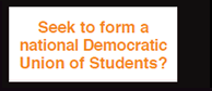 Seek to form a national Union of Students?