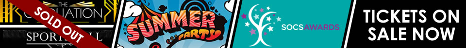 Societies Awards, Graduation Ball and Summer Party tickets now on sale.