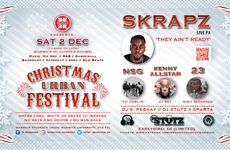 XMAS URBAN FESTIVAL FEAT. SKRAPZ + NSG + 23 + KENNY ALL STAR